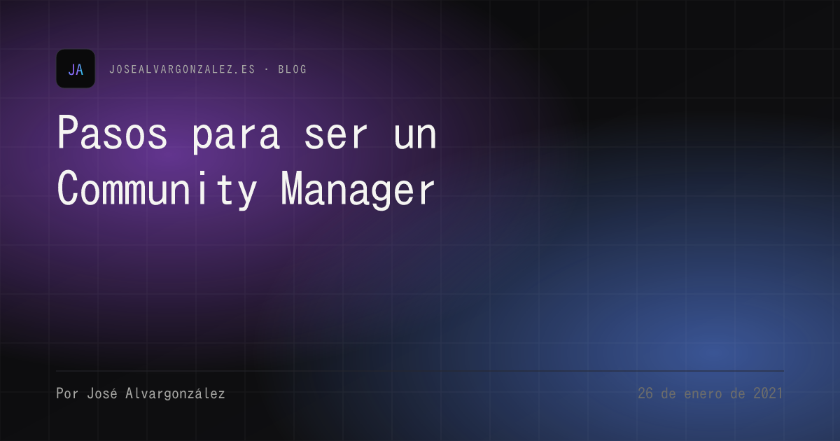 Pasos para ser un Community Manager