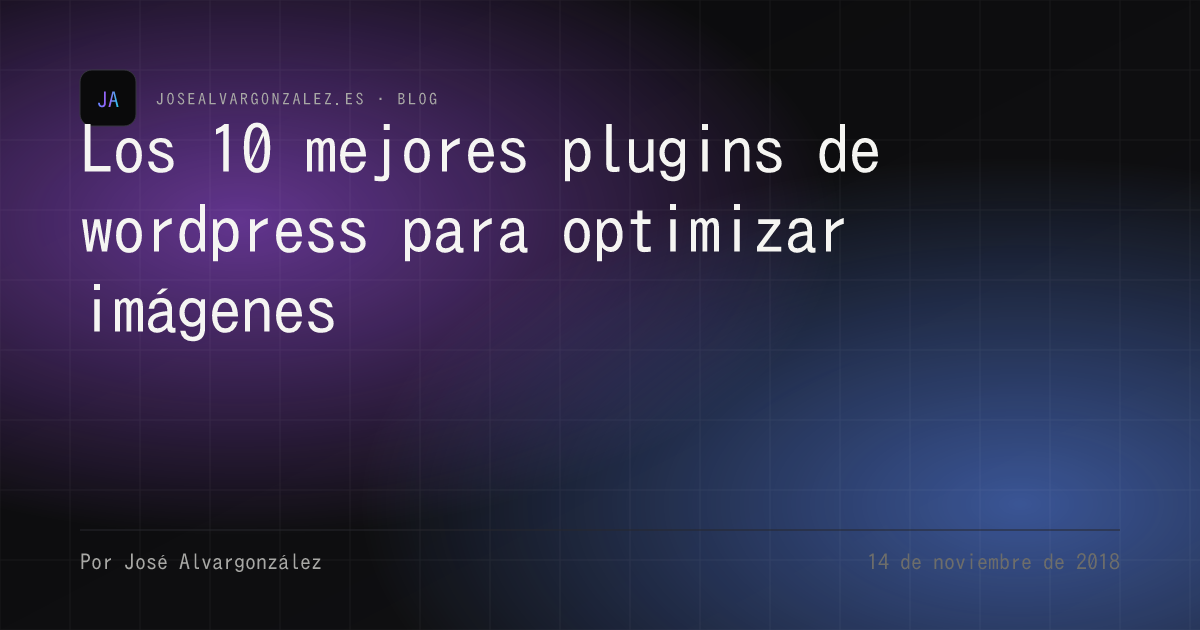 Los 10 mejores plugins de wordpress para optimizar imágenes