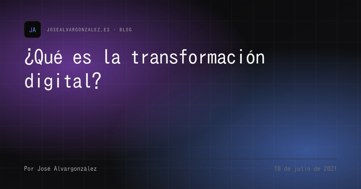 ¿Qué es la transformación digital?