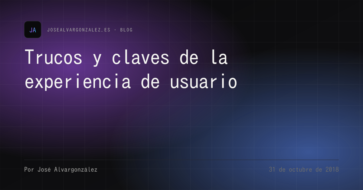 Trucos y claves de la experiencia de usuario